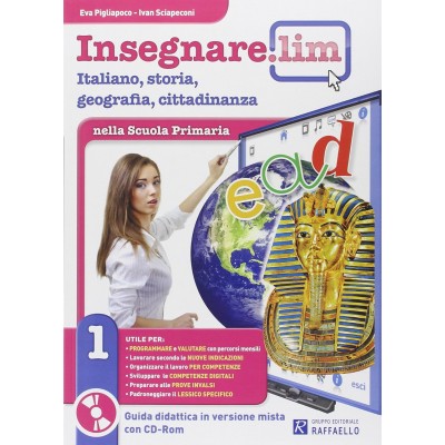 Insegnare Lim 1. Italiano. Guida Didattica. Per La 1ª Classe Elementare