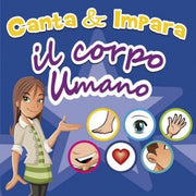 Canta E Impara. Il Corpo Umano. Cd Audio – Mela Music