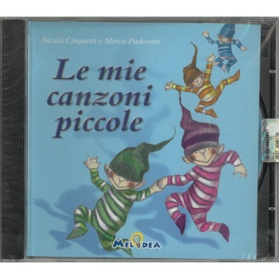 Le Mie Canzoni Piccole. Cd Audio – Mela Music