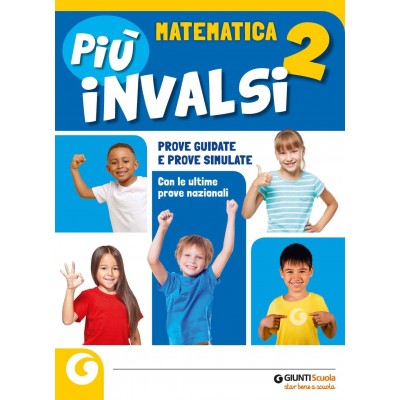 Più Invalsi. Matematica. Per La Scuola Elementare Vol.2