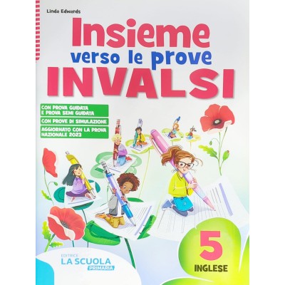 Insieme Verso Le Prove Invalsi. Inglese. Per La Scuola Elementare Vol.5