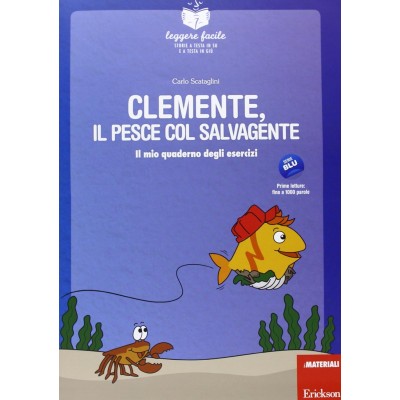 Clemente, Il Pesce Col Salvagente. Con Quaderno Operativo