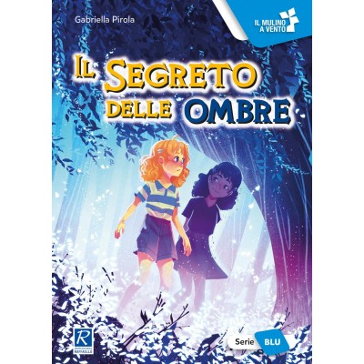 Il Segreto Delle Ombre. Ediz. A Colori