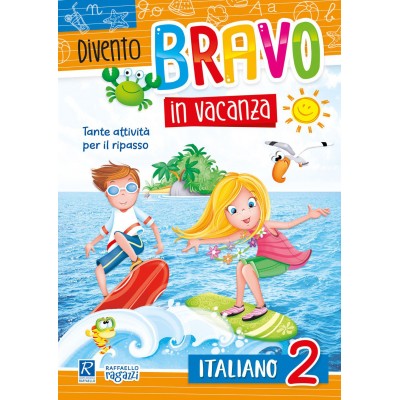 Divento Bravo In Vacanza - Italiano 2 - Raffaello Ragazzi