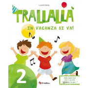 Trallalà In Vacanza Si Va! 2