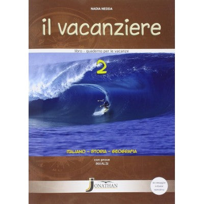 Il Vacanziere 2 - Italiano - Storia - Geografia + Narrativa