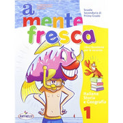 A Mente Fresca 2 - Italiano Storia E Geografia + Narrativa