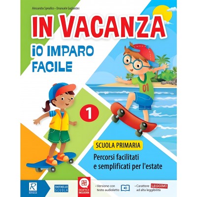 In Vacanza. Io Imparo Facile. Per La Scuola Elementare (vol. 1)