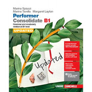 Performer B1. Updated With New Preliminary Tutor. Consolidate B1. Updated With New Preliminary. Per Le Scuole Superiori.
