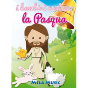 I Bambini Cantano La Pasqua - Libro + Cd