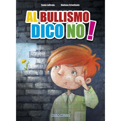 Al Bullismo Dico No - Libro + Cd