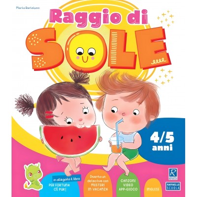 Raggio Di Sole (4-5 Anni). Quaderno Operativo Per Le Vacanze Estive