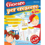 Giocare Per Crescere. Ediz. Illustrata