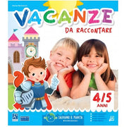 Vacanze Da Raccontare 4/5 Anni - Raffaello Ragazzi