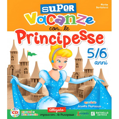 Super Vacanze Con... Le Principesse - 5/6 Anni