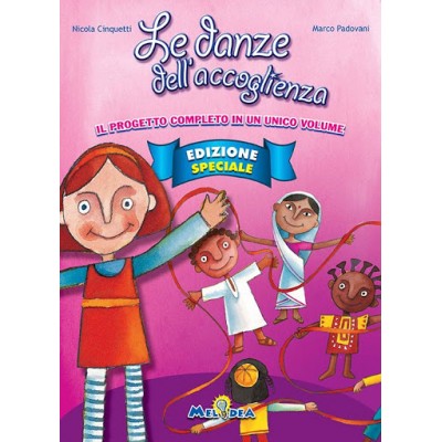 Le Danze Dell'accoglienza Edizione Speciale - Libro + Cd