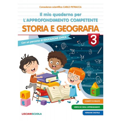 Il Mio Quaderno Di Approfondimento Delle Competenze. Storia E Geografia (vol. 3)