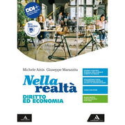 Nella Realtà. Diritto Ed Economia. Per Il 1° Biennio Degli Ist. Tecnici E Professionali. Con E-book. Con Espansione Online