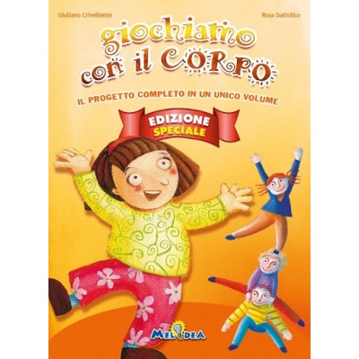Giochiamo Con Il Corpo Edizione Speciale - Libro + Cd