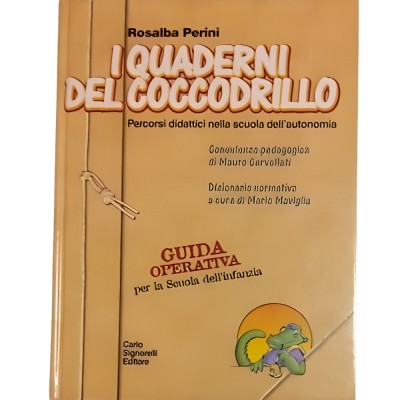 I Quaderni Del Coccodrillo - Guida Operativa Per La Scuola Dell'infanzia