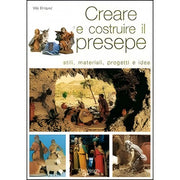 Creare E Costruire Il Presepe - Vito Erriquez