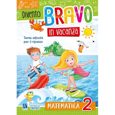 Divento Bravo In Vacanza - Matematica 2 - Raffaello Ragazzi