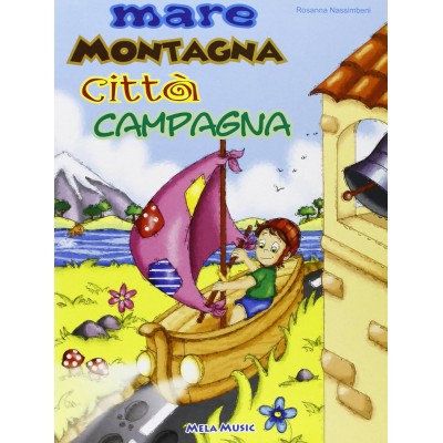 Mare Montagna Città Campagna – Libro + Cd