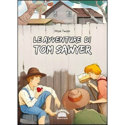 Le Avventure Di Tom Sawyer