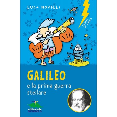 Galileo E La Prima Guerra Stellare - Luca Novelli