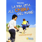 La Mia Vita All'ombra Del Mare - Raffaello Ragazzi