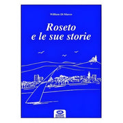 Roseto E Le Sue Storie