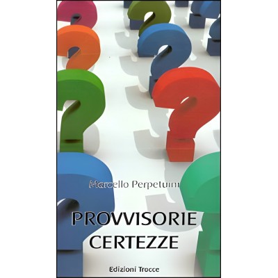 Provvisorie Certezze
