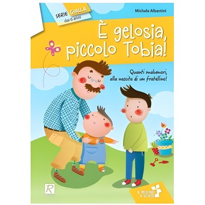 È Gelosia, Piccolo Tobia!