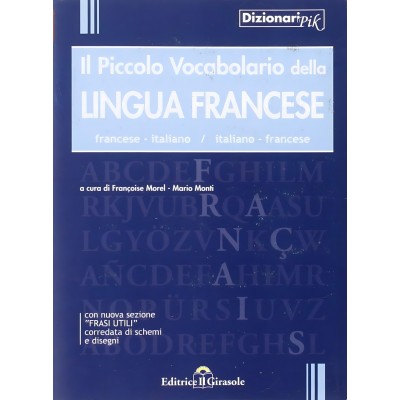 Dizionari Pik – Il Piccolo Vocabolario Della Lingua Francese