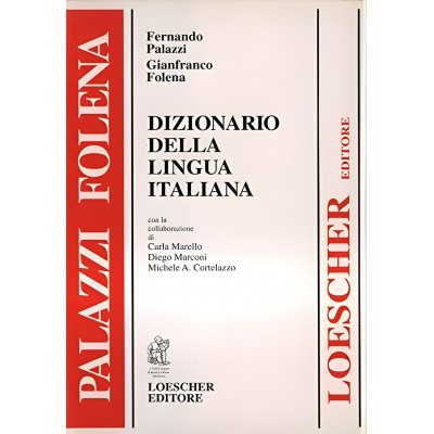 Dizionario Della Lingua Italiana - Loescher