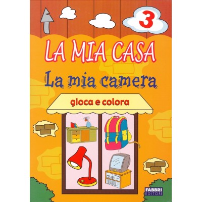 La Mia Casa 3. La Mia Camera