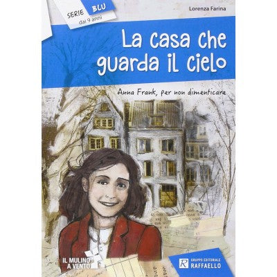 La Casa Che Guarda Il Cielo - Raffaello Ragazzi