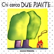 Chi Cerca Due Piante... Trova Un Gigante