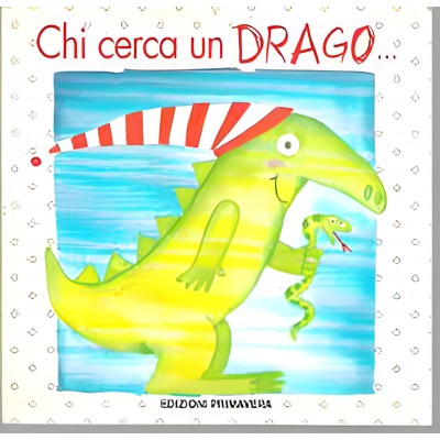 Chi Cerca Un Drago... Trova Un Mago