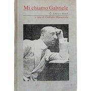 Mi Chiamo Gabriele ( D'annunzio ) A Cura Di Giuliano Manarcorda