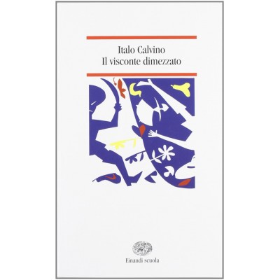 Il Visconte Dimezzato - Italo Calvino