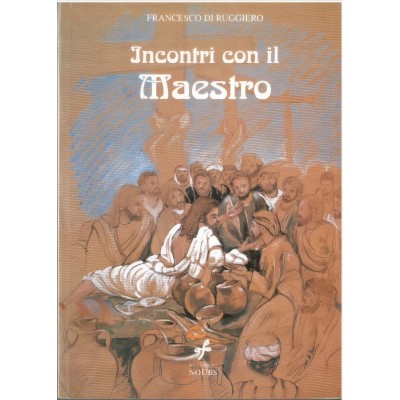 Incontri Con Il Maestro - Francesco Di Ruggiero