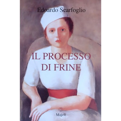 Il Processo Di Frine - Edoardo Scarfoglio