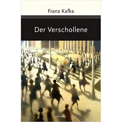 Der Verschollene - Franz Kafka