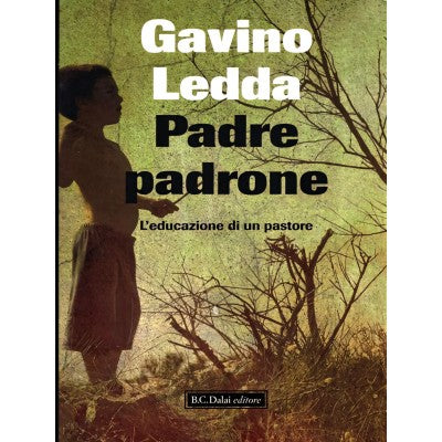 Padre Padrone - L'educazione Di Un Pastore