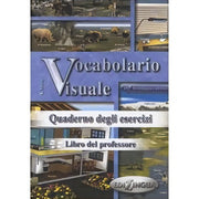Vocabolario Visuale: Quaderno Degli Esercizi - Libro Del Professore