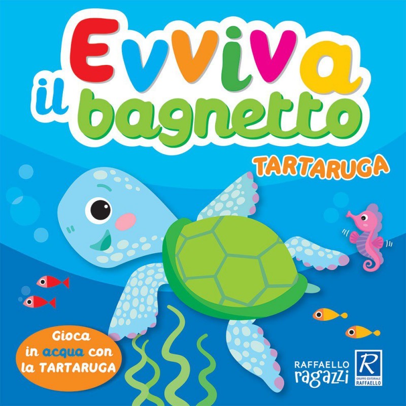 Evviva Il Bagnetto - Raffaello Ragazzi