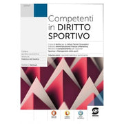 Competenti In Diritto Sportivo. Moduli A Completamento Opzione Sportiva. Per Le Scuole Superiori. Con E-book.