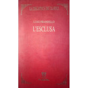L'esclusa. Luigi Pirandello - Il Capitello