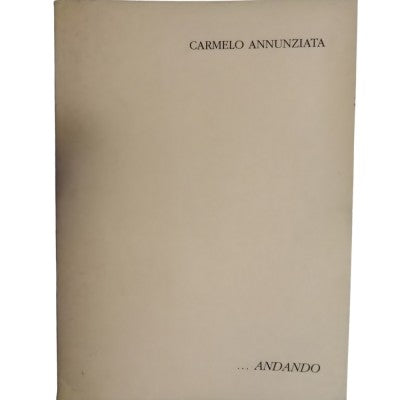 ... Andando - Raccolta Di Poesie - Carmelo Annunziata